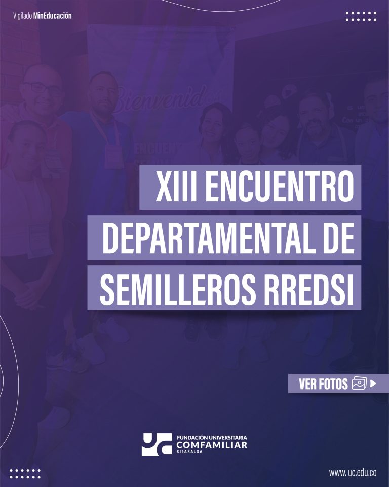 XIII Encuentro Departamental de Semilleros RREDSI